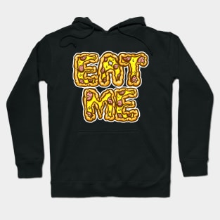 Eat Me Pizza Pepperoni Slice Cartoon Words Illustration Hoodie